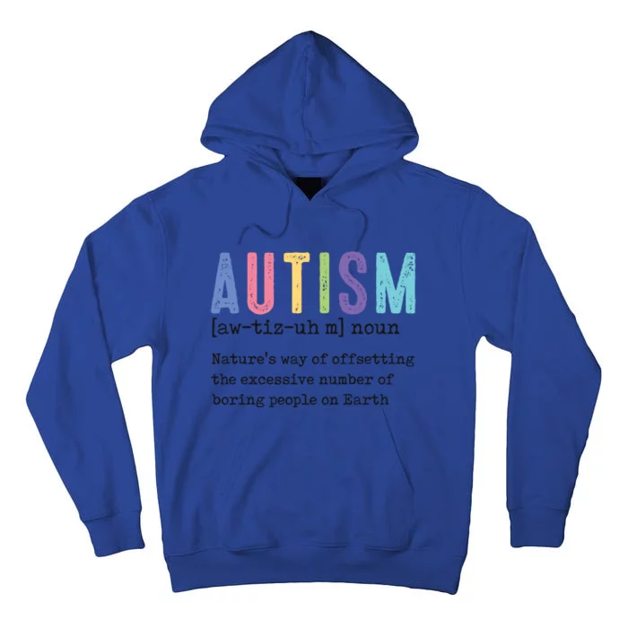 Autism Noun Autism Awareness Month Supporter Tall Hoodie