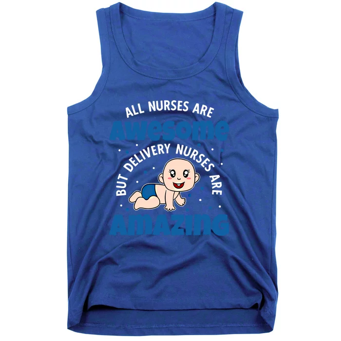 All Nurses Are Awesome But Delivery Nurses Are Amazing Gift Tank Top