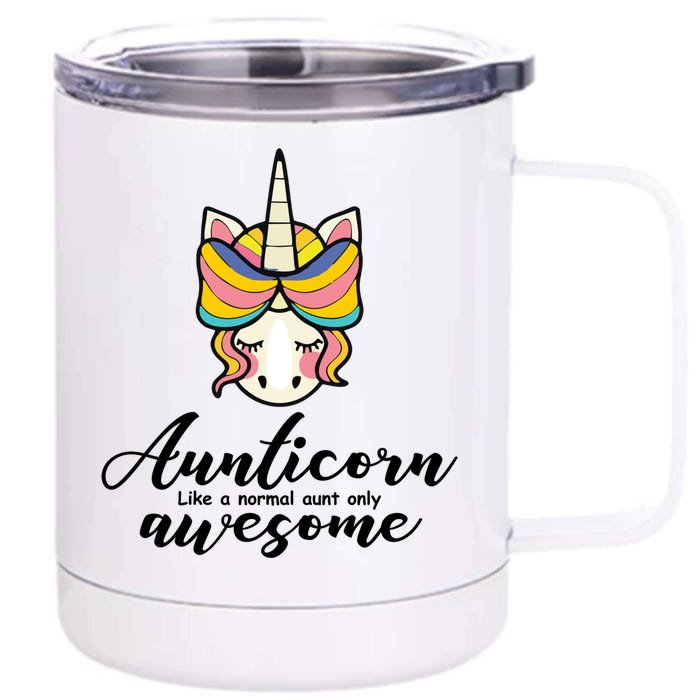 Aunticorn Normal Aunt But Awesome Christmas Gift Front & Back 12oz Stainless Steel Tumbler Cup