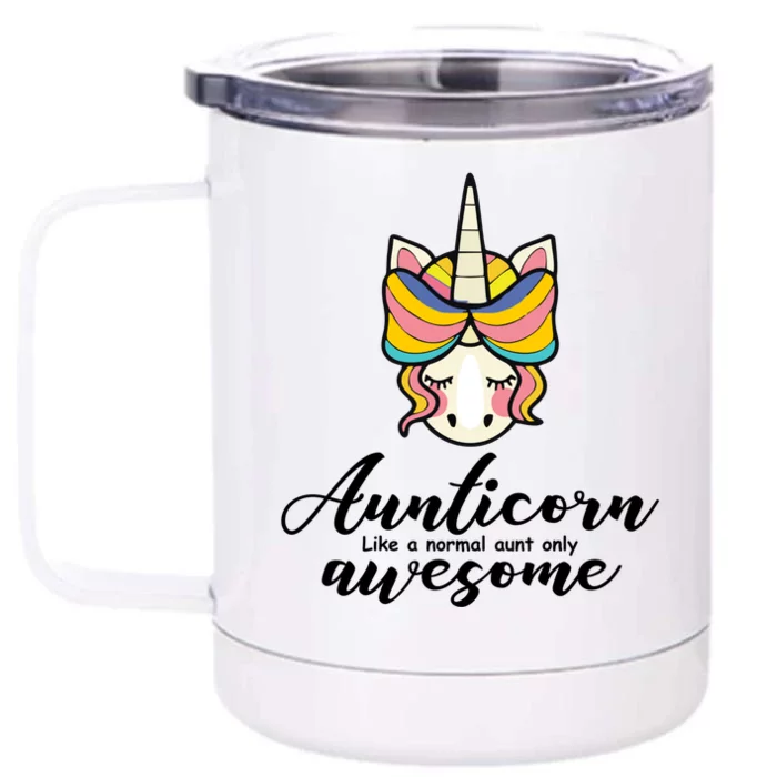 Aunticorn Normal Aunt But Awesome Christmas Gift Front & Back 12oz Stainless Steel Tumbler Cup