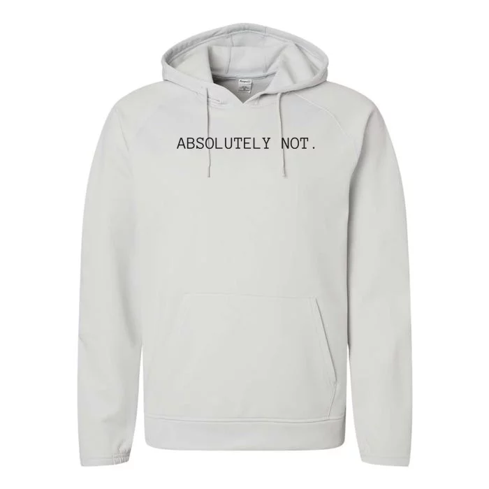 Absolutely Not Performance Fleece Hoodie