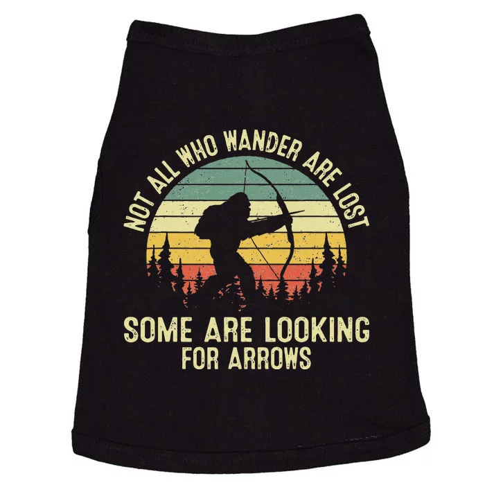 Archery Not All Wander Are Lost Arrows Bigfoot Doggie Tank