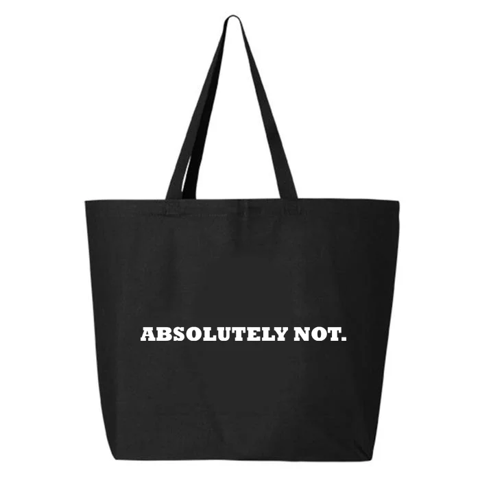 Absolutely Not 25L Jumbo Tote