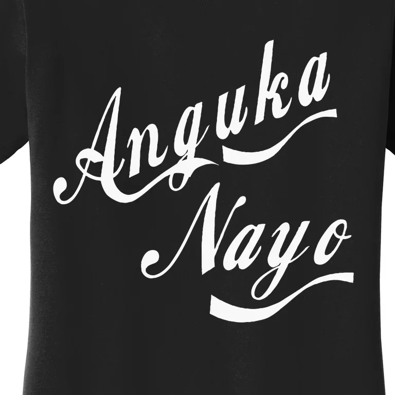 Anguka Nayo Women's T-Shirt