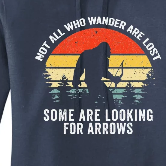 Archery Not All Who Wander Are Lost Bigfoot Hunting Women's Pullover Hoodie