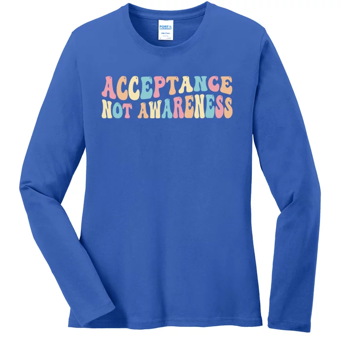 Acceptance Neurodiversity Autism Neurodivergent Great Gift Ladies Long Sleeve Shirt