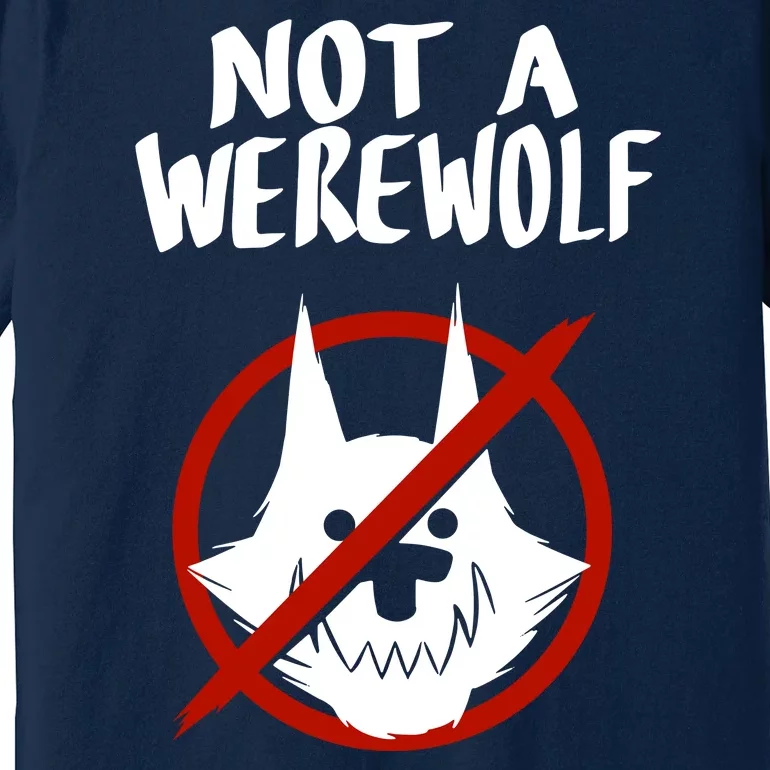 ATW Not A Werewolf Premium T-Shirt