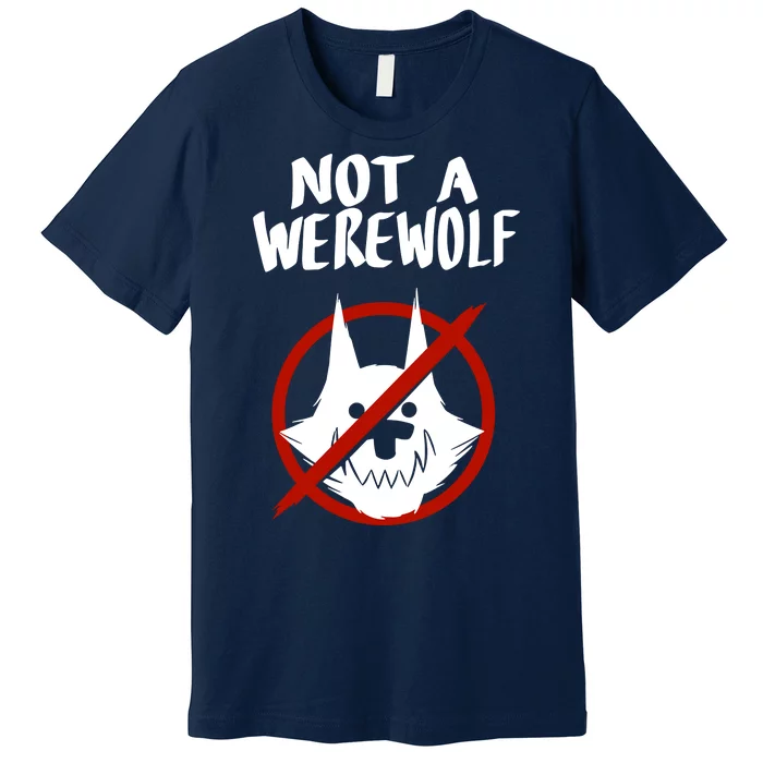 ATW Not A Werewolf Premium T-Shirt