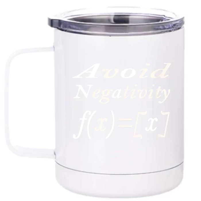 Avoid Negativity Front & Back 12oz Stainless Steel Tumbler Cup