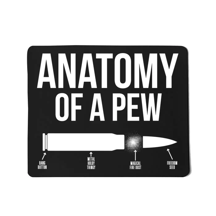 Anatomy Of A Pew Funny Bullet Pro Guns Mousepad