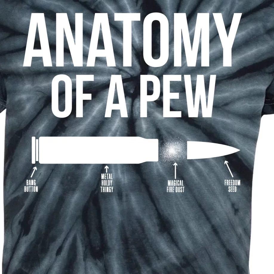 Anatomy Of A Pew Funny Bullet Pro Guns Kids Tie-Dye T-Shirt