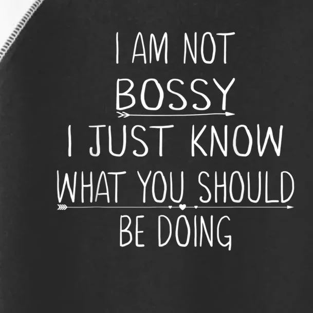 Am Not Bossy I Just Know What You Should Be Doing Funny Toddler Fine Jersey T-Shirt