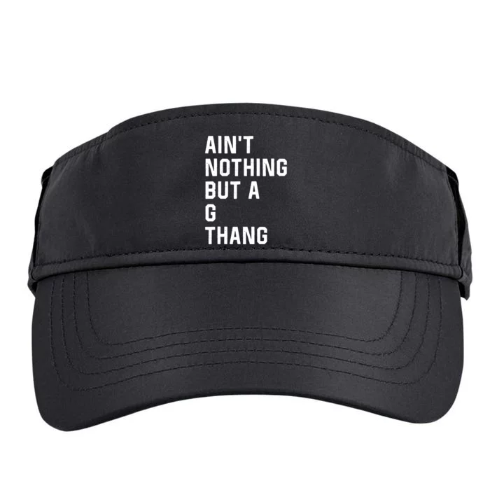 AinT Nothing But A G Thang 90s Adult Drive Performance Visor