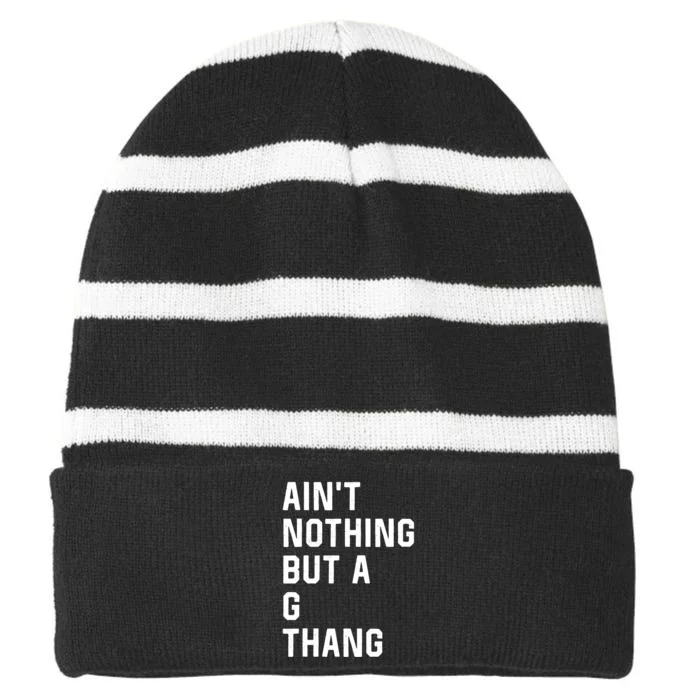 AinT Nothing But A G Thang 90s Striped Beanie with Solid Band