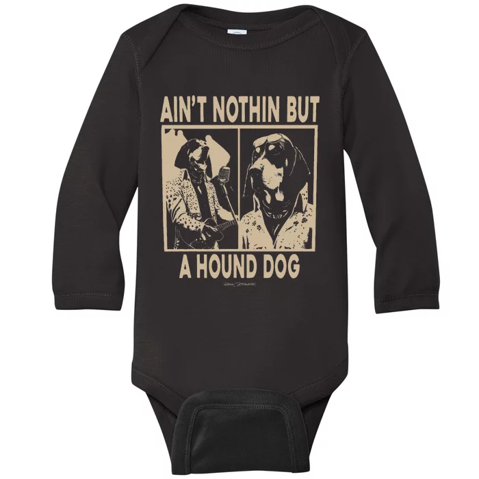 Ain’T Nothin’ But A Hound Dog Baby Long Sleeve Bodysuit