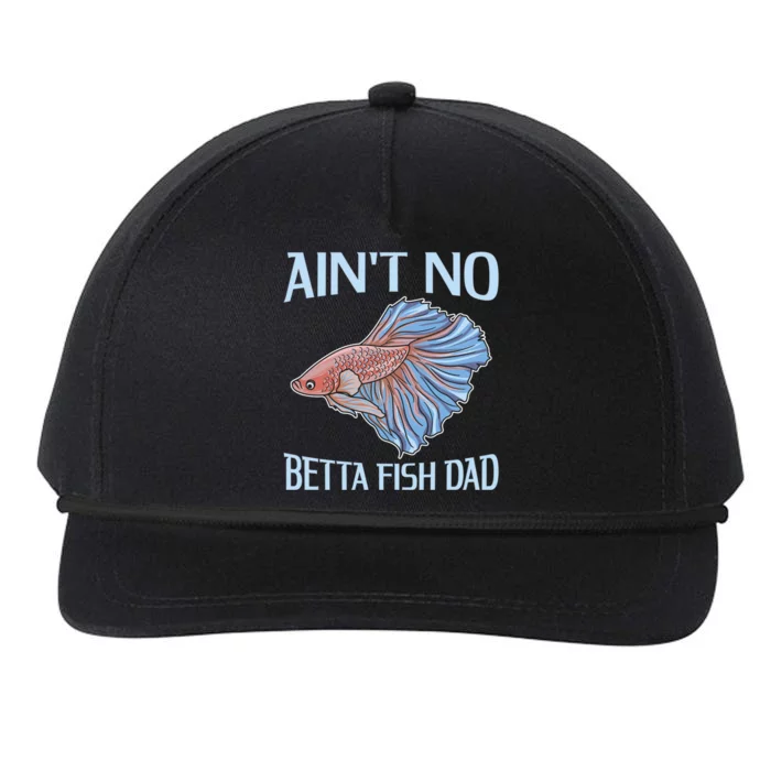 AinT No Betta Fish Dad Pun Betta Fish Dad Great Gift Snapback Five-Panel Rope Hat