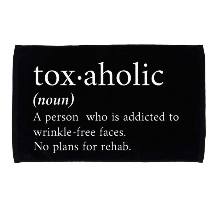 Aesthetic Nurse Botox RN The Definition of Toxaholic Microfiber Hand Towel