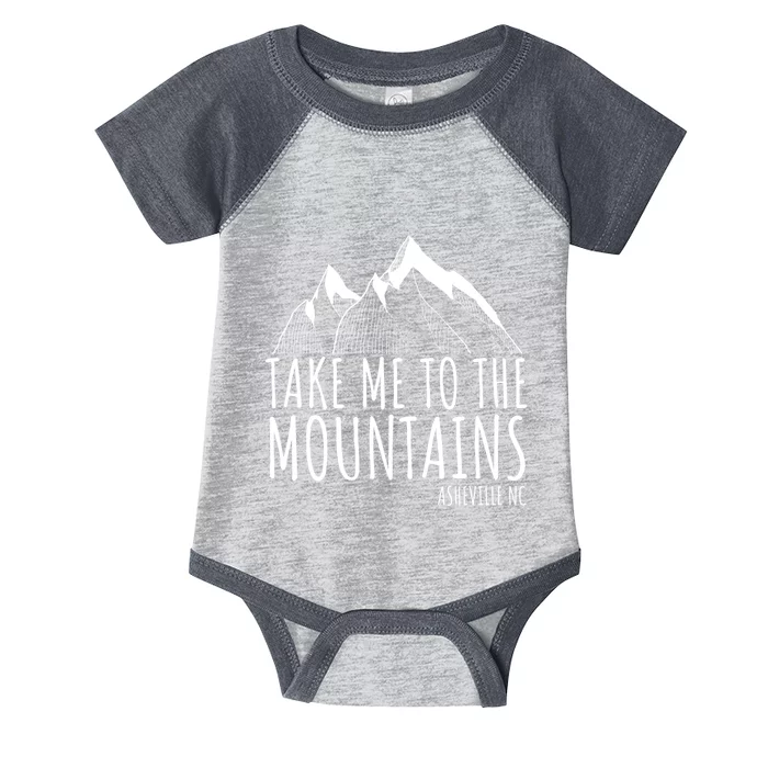 Asheville NC Blue Ridge Hiking Take Me To The Mountains Gift Infant Baby Jersey Bodysuit