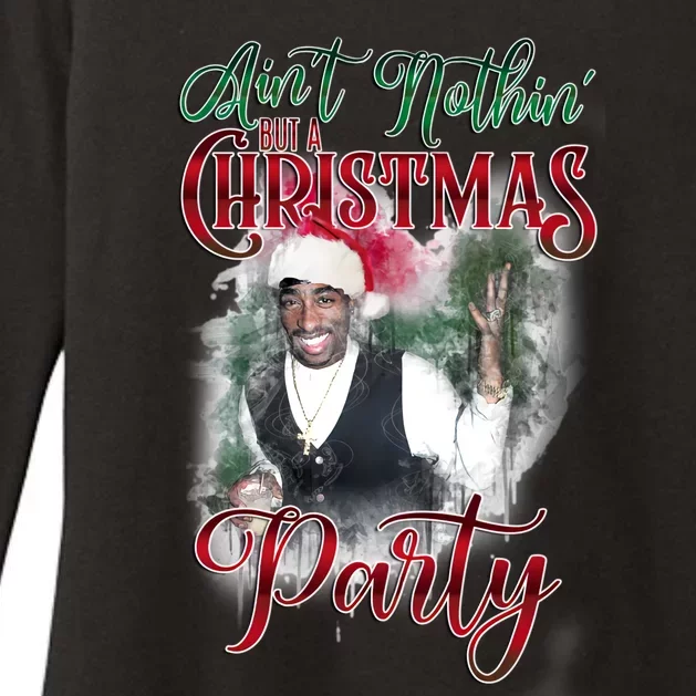 Aint Nothin But A Christmas Party Womens CVC Long Sleeve Shirt