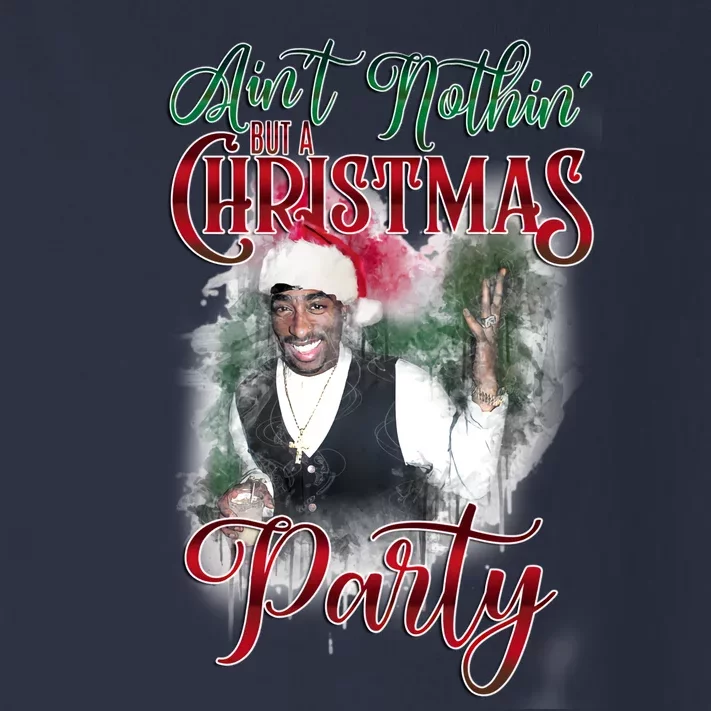 Aint Nothin But A Christmas Party Toddler Long Sleeve Shirt