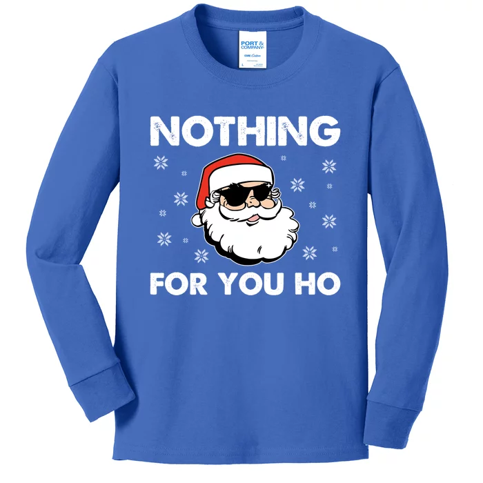 Adult Naughty Christmas Funny Santa Claus Nothing For You Ho Great Gift Kids Long Sleeve Shirt