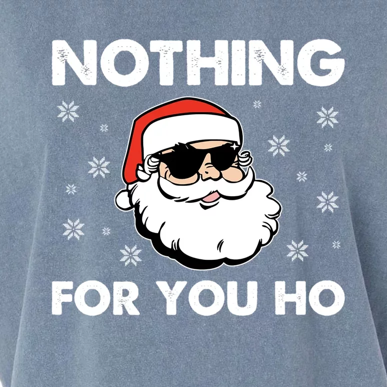 Adult Naughty Christmas Funny Santa Claus Nothing For You Ho Great Gift Garment-Dyed Women's Muscle Tee