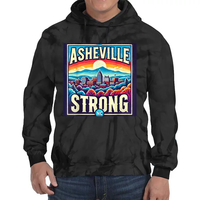 Asheville North Carolina Asheville Strong Gift Tie Dye Hoodie