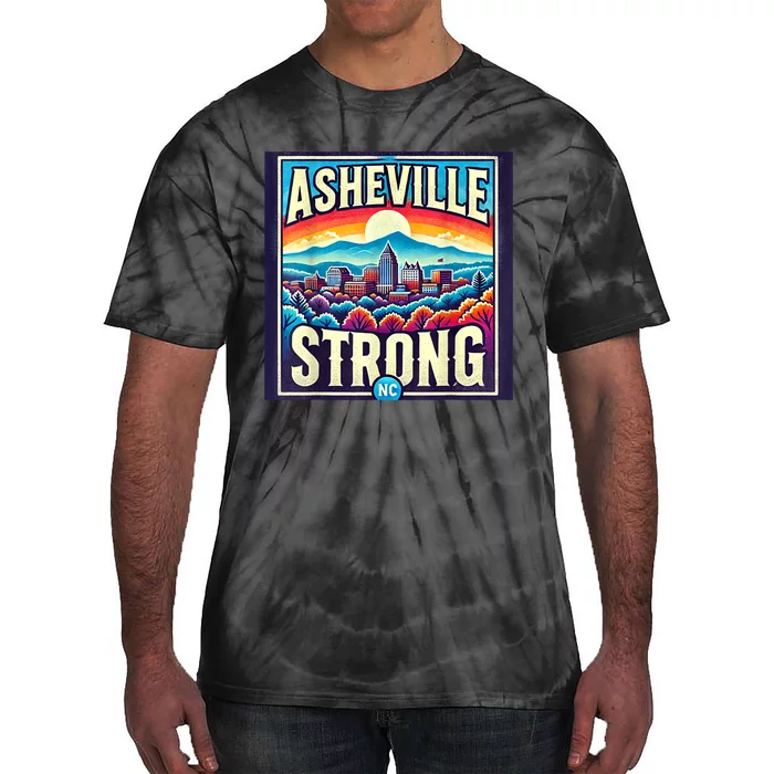 Asheville North Carolina Asheville Strong Gift Tie-Dye T-Shirt