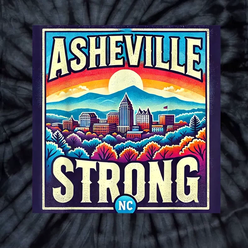 Asheville North Carolina Asheville Strong Gift Tie-Dye T-Shirt