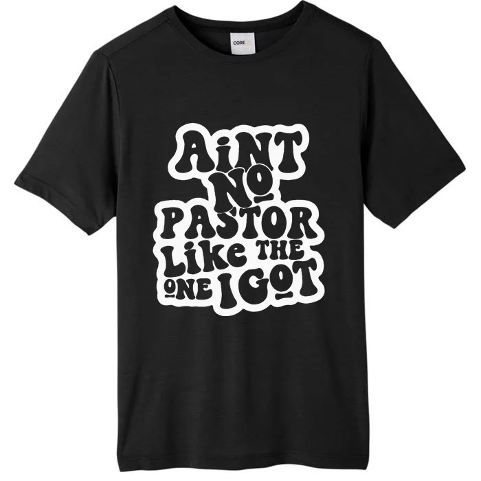 AinT No Church Like The One I Got Christian Bible Verses ChromaSoft Performance T-Shirt