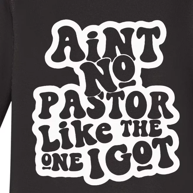 AinT No Church Like The One I Got Christian Bible Verses Baby Long Sleeve Bodysuit