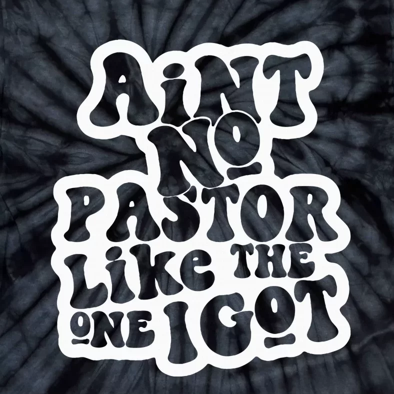 AinT No Church Like The One I Got Christian Bible Verses Tie-Dye T-Shirt