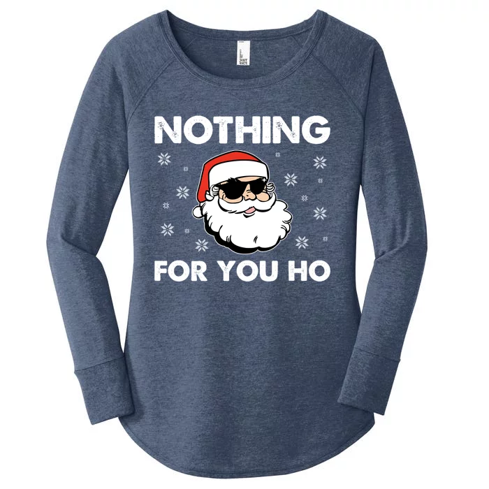 Adult Naughty Christmas Funny Santa Claus Nothing For You Ho Gift Women's Perfect Tri Tunic Long Sleeve Shirt