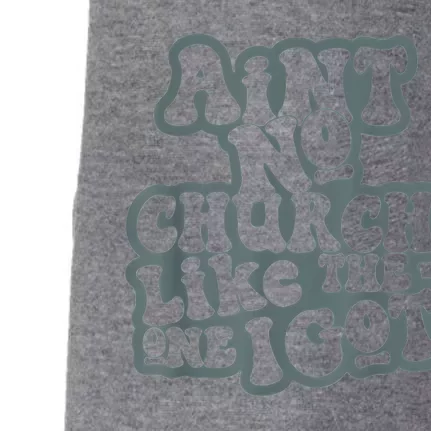 AinT No Church Like The One I Got Doggie 3-End Fleece Hoodie