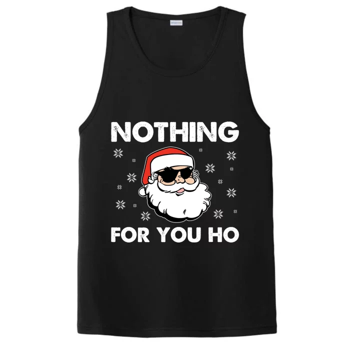 Adult Naughty Christmas Funny Santa Claus Nothing For You Ho Meaningful Gift Performance Tank