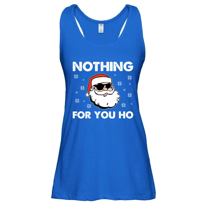 Adult Naughty Christmas Funny Santa Claus Nothing For You Ho Meaningful Gift Ladies Essential Flowy Tank