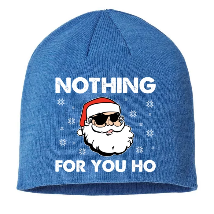 Adult Naughty Christmas Funny Santa Claus Nothing For You Ho Meaningful Gift 8 1/2in Sustainable Knit Beanie