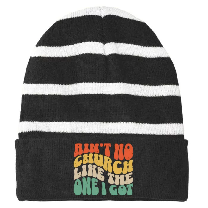 AinT No Church Like The One I Got Striped Beanie with Solid Band