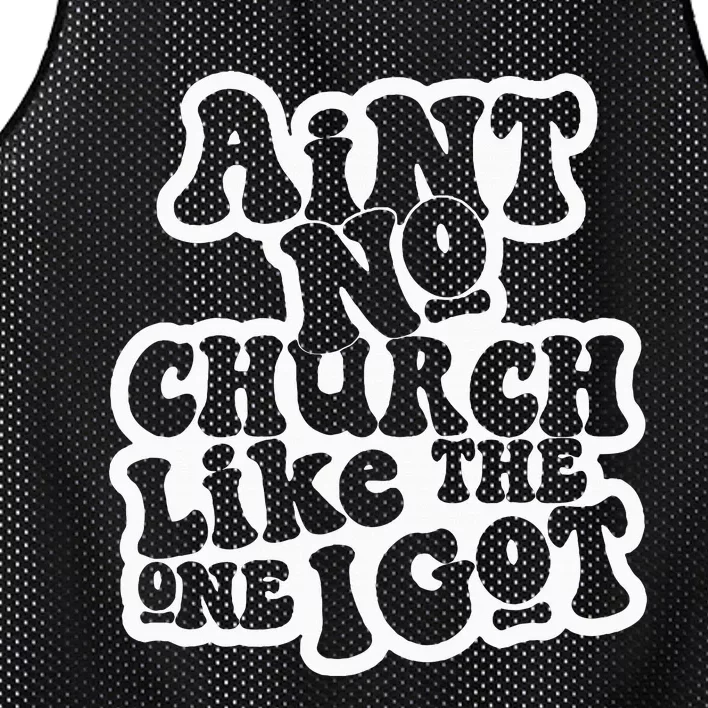 AinT No Church Like The One I Got Mesh Reversible Basketball Jersey Tank