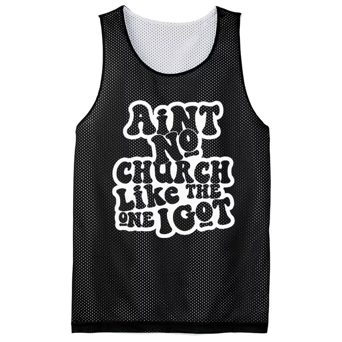 AinT No Church Like The One I Got Mesh Reversible Basketball Jersey Tank