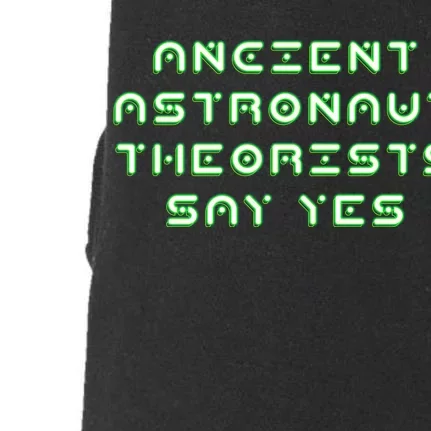 Ancient Astronaut Theorists Says Yes Doggie 3-End Fleece Hoodie