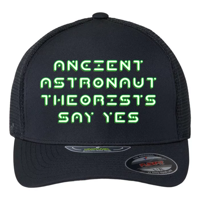 Ancient Astronaut Theorists Says Yes Flexfit Unipanel Trucker Cap