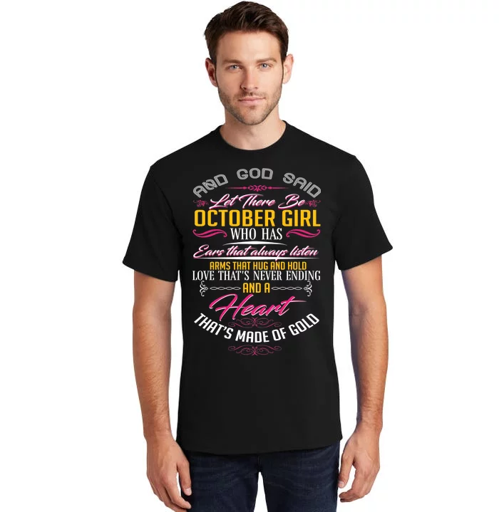 And God Said Let There Be October Girl Tall T-Shirt