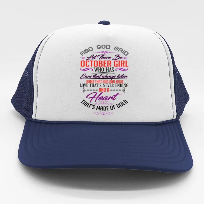 And God Said Let There Be October Girl Trucker Hat