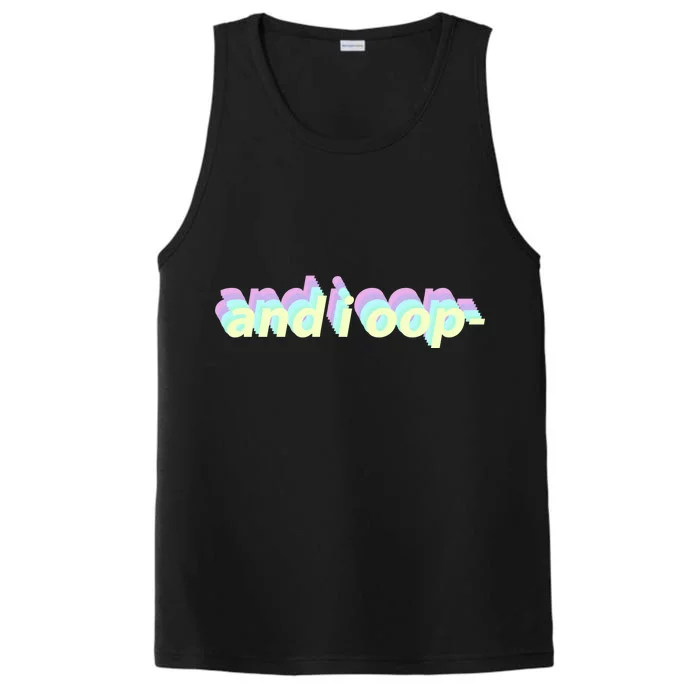 And I Oop- Meme Performance Tank