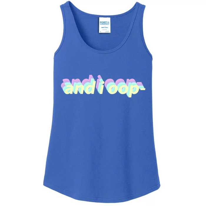 And I Oop- Meme Ladies Essential Tank