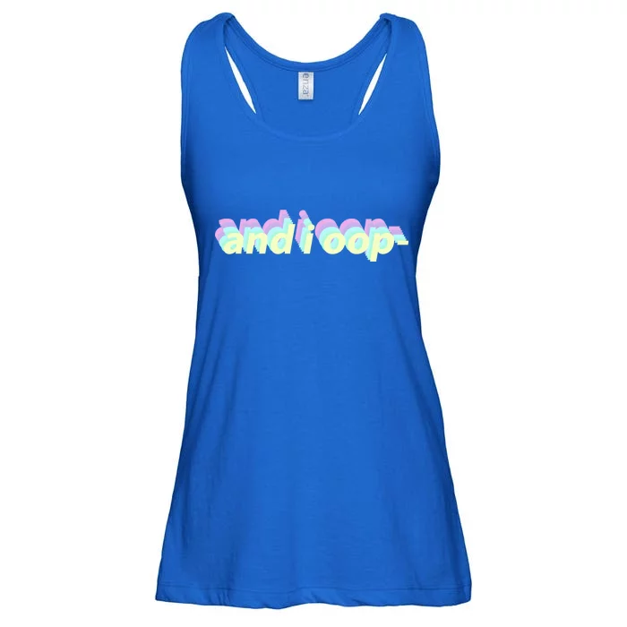 And I Oop- Meme Ladies Essential Flowy Tank