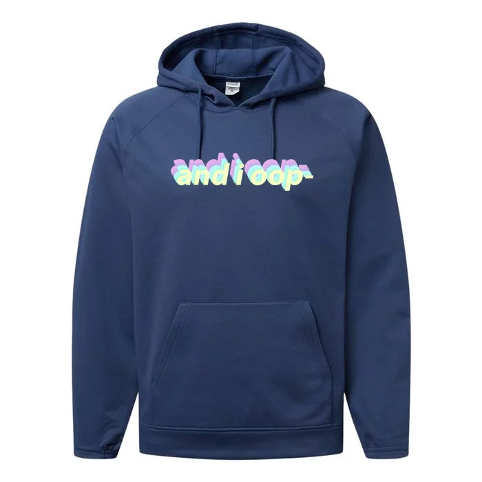 And I Oop- Meme Performance Fleece Hoodie