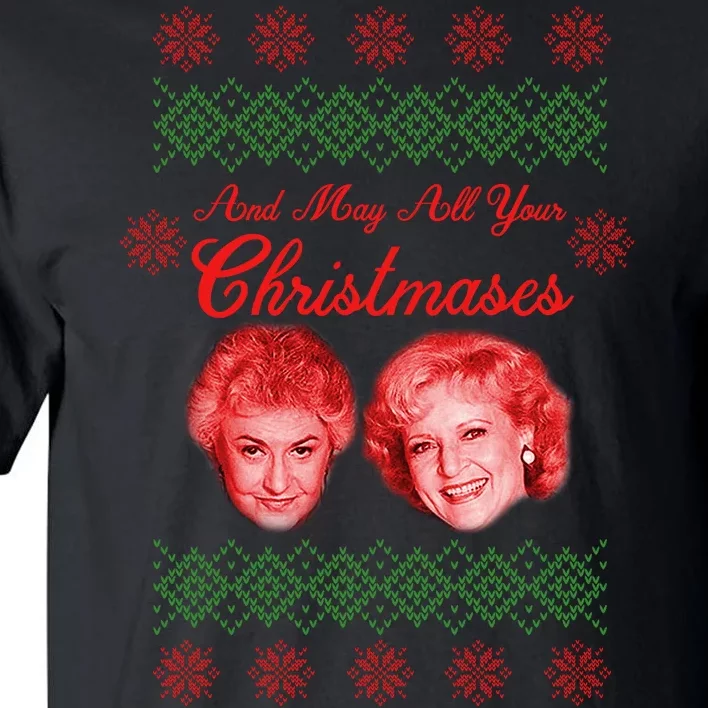 And May All Your Christmases Ugly Christmas Tall T-Shirt