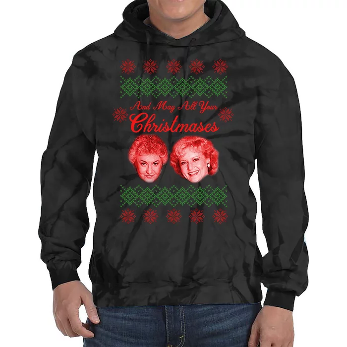 And May All Your Christmases Ugly Christmas Tie Dye Hoodie